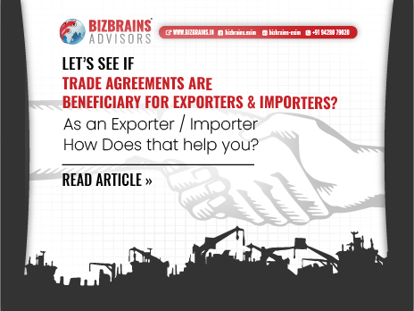 bizbrains_22_aug_Are_Trade_Agreements_beneficiary _blog _featured